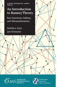 cover of the book An Introduction to Ramsey Theory: Fast Functions, Infinity, and Metamathematics (Student Mathematical Library)