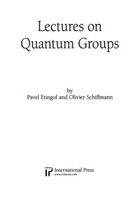 cover of the book Lectures on Quantum Groups, Second Edition (2010 re-issue)