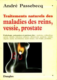 cover of the book Traitements naturels des maladies des reines, vessie, prostate