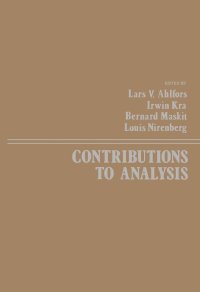 cover of the book Contributions to Analysis. A Collection of Papers Dedicated to Lipman Bers