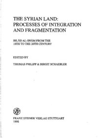 cover of the book The Syrian Land: Processes of Integration and Fragmentation : Bilād Al-Shām from the 18th to the 20th Century