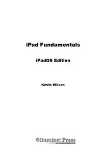 cover of the book iPad Fundamentals: iPadOS Edition: The Step-by-step Guide to Using iPad (Computer Fundamentals)