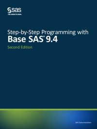 cover of the book Step-by-Step Programming with Base SAS 9.4, Second Edition