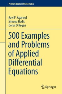 cover of the book 500 Examples and Problems of Applied Differential Equations (Problem Books in Mathematics)