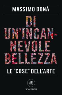 cover of the book Di un'ingannevole bellezza: Le ''cose'' dell'arte