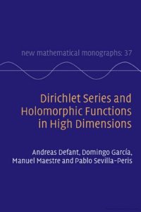 cover of the book Dirichlet Series and Holomorphic Functions in High Dimensions (New Mathematical Monographs)