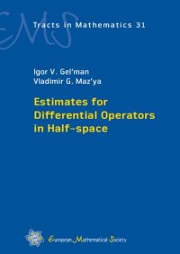 cover of the book Estimates for Differential Operators in Half-space (EMS Tracts in Mathematics)