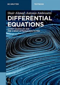 cover of the book Differential Equations: A First Course on Ode and a Brief Introduction to Pde (De Gruyter Textbook)