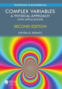 cover of the book Complex Variables: A Physical Approach with Applications (Textbooks in Mathematics)