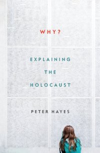 cover of the book Why?: Explaining the Holocaust