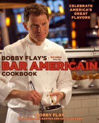 cover of the book Bobby Flay's Bar Americain cookbook: celebrate America's great flavors