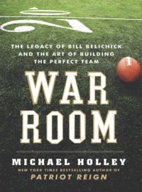 cover of the book War Room: Bill Belichick and the Patriot legacy