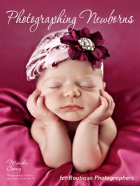 cover of the book Photographing newborns: for boutique photographers