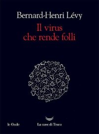 cover of the book Il virus che rende folli