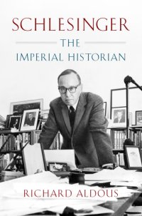 cover of the book Schlesinger: the imperial historian