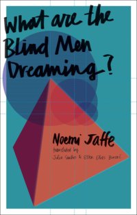 cover of the book What are the Blind Men Dreaming?