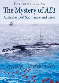 cover of the book The mystery of AE1: Australia's lost submarine and crew