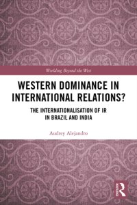 cover of the book Western dominance in international relations?: the internationalisation of IR in Brazil and India