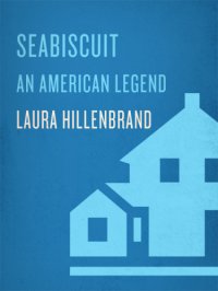 cover of the book Seabiscuit: an American legend