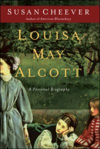 cover of the book Louisa May Alcott: [a personal biography]