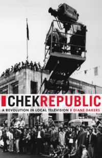 cover of the book CHEK republic: a revolution in local television