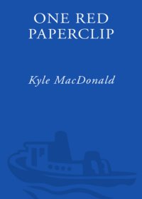 cover of the book One red paperclip: or how an ordinary man achieved his dreams with the help of a simple office supply