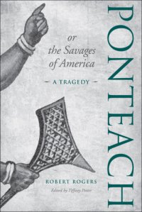 cover of the book Ponteach, or, The savages of America: a tragedy