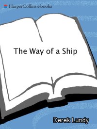 cover of the book The way of a ship: a square-rigger voyage in the last days of sail