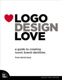 cover of the book Logo design love: a guide to creating iconic brand identities