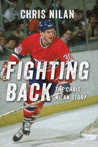 cover of the book Fighting back: the chris nilan story