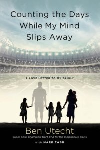 cover of the book Counting the days while my mind slips away: a love letter to my family