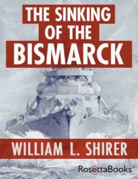 cover of the book The sinking of the Bismarck: the deadly hunt