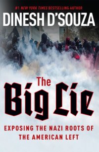 cover of the book The big lie: exposing the Nazi roots of the American Left