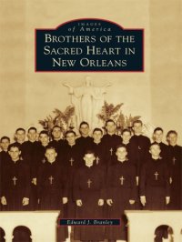 cover of the book Brothers of the Sacred Heart in New Orleans