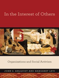 cover of the book In the interest of others: organizations and social activism