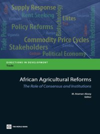 cover of the book African Agricultural Reforms: The Role of Consensus and Institutions