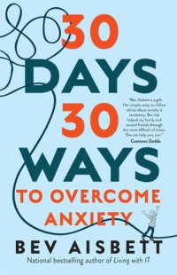 cover of the book 30 Days 30 Ways to Overcome Anxiety