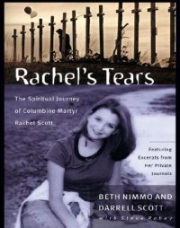 cover of the book Rachel's tears: the spiritual journey of Columbine martyr Rachel Scott