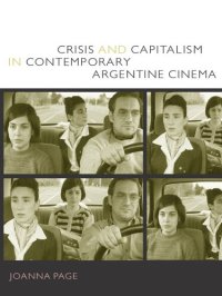 cover of the book Crisis and Capitalism in Contemporary Argentine Cinema