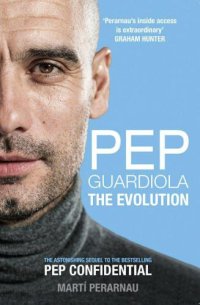 cover of the book Pep Guardiola: The Evolution