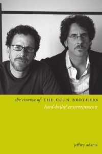 cover of the book The cinema of the Coen brothers: hard-boiled entertainments