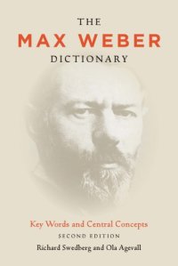 cover of the book The Max Weber Dictionary: Key Words and Central Concepts