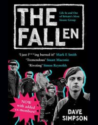 cover of the book The Fallen: searching for the missing members of The Fall