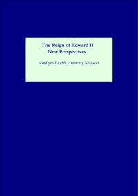 cover of the book The reign of Edward II: new perspectives