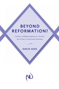 cover of the book Beyond reformation? an essay on William Langland's Piers Plowman and the end of Constantinian Christianity