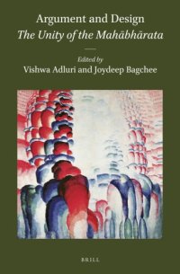 cover of the book Argument and design: the unity of the Mahābhārata