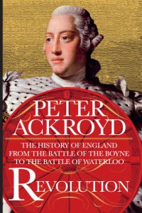 cover of the book Revolution: The History of England from the Battle of the Boyne to the Battle of Waterloo