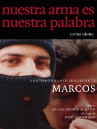 cover of the book Nuestra arma es nuestra palabra: escritos selectos