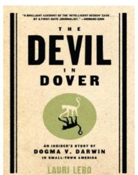 cover of the book The devil in Dover: an insider's story of dogma v. Darwin in small-town America