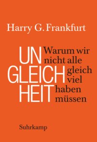 cover of the book Ungleichheit Warum wir nicht alle gleich viel haben müssen